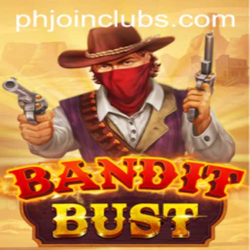 BanditBust: Unveiling the Adventure with PHJOIN.COM