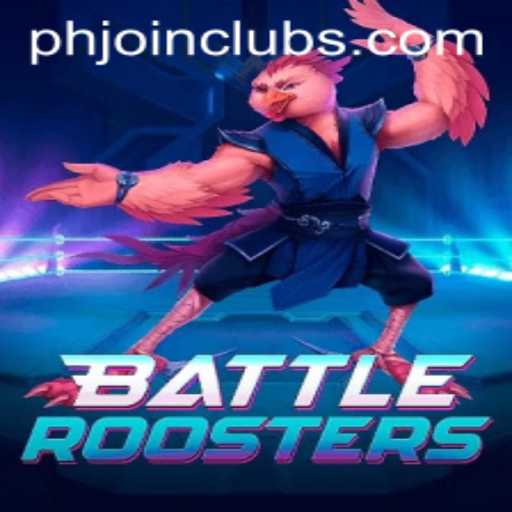 Discover the Thrilling World of BattleRoosters with PHJOIN.COM