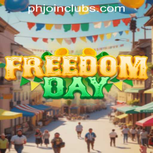 Discover FreedomDay: Engage with the Latest Online Adventure at PHJOIN.COM