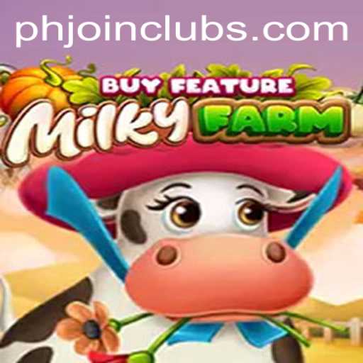 Explore the Exciting World of MilkyFarmBuyFeature with PHJOIN.COM